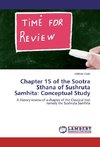 Chapter 15 of the Sootra Sthana of Sushruta Samhita: Conceptual Study