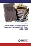Annotated Bibliography of Doctoral Dissertations from 1982-2012
