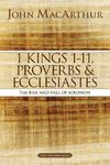 1 Kings 1 to 11, Proverbs, and Ecclesiastes
