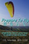 Prepare to Fly - Chinese Edition
