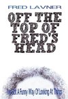Off The Top Of Fred's Head