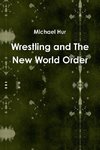 Wrestling and The New World Order