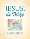 Jesus, the Bridge