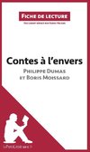 Contes à l'envers de Philippe Dumas et Boris Moissard (Analyse de l'oeuvre)