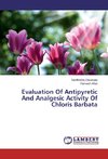 Evaluation Of Antipyretic And Analgesic Activity Of Chloris Barbata