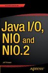 Java I/O, NIO and NIO.2