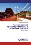 Passazhirskij transport Moskvy v usloviyah krizisa