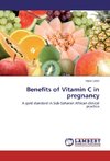 Benefits of Vitamin C in pregnancy
