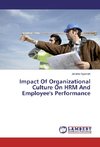 Impact Of Organizational Culture On HRM And Employee's Performance
