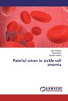 Painful crises in sickle cell anemia