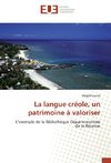 La langue créole, un patrimoine à valoriser