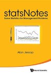 Alan, J:  Statsnotes: Some Statistics For Management Problem