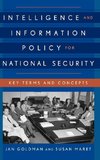 Intelligence and Information Policy for National Security