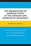 Organization of American States as the Advocate and Guardian of Democracy