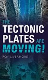 Tectonic Plates Are Moving!