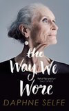 The Way We Wore