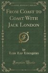 Livingston, L: From Coast to Coast With Jack London (Classic