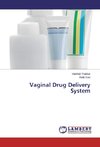 Vaginal Drug Delivery System