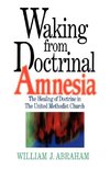 Waking from Doctrinal Amnesia