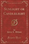 Willcox, H: Sunlight or Candlelight (Classic Reprint)