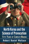 Wallace, R:  North Korea and the Science of Provocation