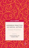 Address Practice as Social Action