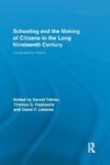 Schooling and the Making of Citizens in the Long Nineteenth Century