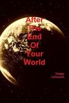 After  The  End  Of  Your  World