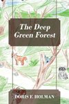 The Deep Green Forest