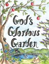 God's Glorious Garden