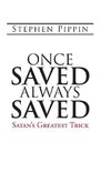 Once Saved, Always Saved