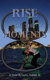 RISE OF THE MOMENTS