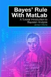 Stone, J: Bayes' Rule with MatLab