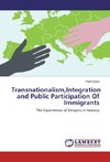 Transnationalism,Integration and Public Participation Of Immigrants