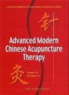 Advanced Modern Chinese Acupuncture Therapy