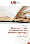 Habermas et Haïti Prolégomènes à une sémantique politique