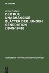 Der Ruf, unabhängige Blätter der jungen Generation (1945-1949)