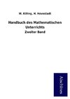 Handbuch des Mathematischen Unterrichts