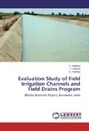 Evaluation Study of Field Irrigation Channels and Field Drains Program