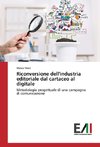 Riconversione dell'industria editoriale dal cartaceo al digitale
