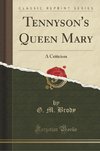 Brody, G: Tennyson's Queen Mary