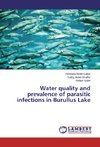 Water quality and prevalence of parasitic infections in Burullus Lake
