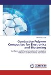 Conductive Polymer Composites for Electronics and Biosensing