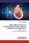 Basic Mechanisms of Ischemia/Reperfusion Injury: Experimental Approach