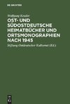 Ost- und südostdeutsche Heimatbücher und Ortsmonographien nach 1945