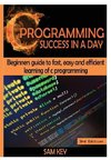 C Programming Success in a Day!
