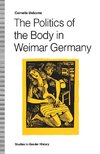 The Politics of the Body in Weimar Germany