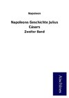 Napoleons Geschichte Julius Cäsars