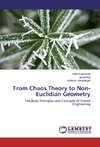 From Chaos Theory to Non-Euclidian Geometry