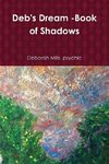 deb's Dream -book of Shadows